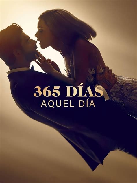 365 días 1 película completa en español|365 días: Aquel día